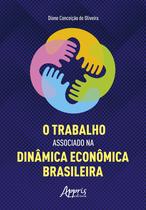 Livro - O Trabalho Associado na Dinâmica Econômica Brasileira