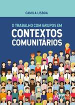 Livro - O trabalho com grupos em contextos comunitários