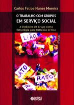 Livro - O Trabalho com Grupos em Serviço Social
