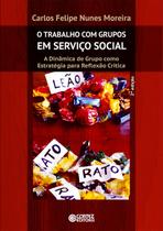Livro - O Trabalho com Grupos em Serviço Social Livro - O Trabalho com Grupos em Serviço Social