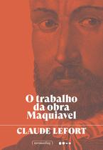 Livro - O trabalho da obra Maquiavel