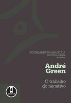 Livro - O Trabalho Do Negativo