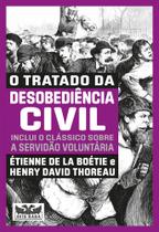 Livro - O tratado da desobediência civil - Inclui o clássico sobre a servidão voluntária -dois livros em um