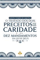 Livro - O Tratado dos Dois Preceitos da Caridade