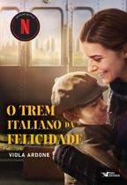 Livro - O trem italiano da felicidade – Um filme Netflix Livro - O trem italiano da felicidade – Um filme Netflix