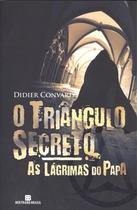 Livro - O triângulo secreto: As lágrimas do papa (Vol. 1)