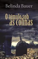 Livro - O túmulo sob as colinas