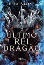 Livro - O último rei Dragão – Sucesso do TikTok - Romantasy