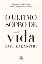 Livro - O último sopro de vida - Nova edição Livro - O último sopro de vida - Nova edição