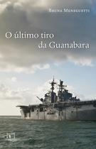 Livro - O último tiro da Guanabara