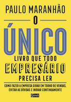 Livro - O único livro que todo empresário precisa ler Livro - O único livro que todo empresário precisa ler