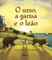 Livro - O urso, a gansa e o leão