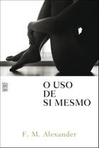 Livro - O uso de si mesmo