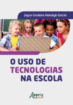 Livro - O uso de tecnologias na escola