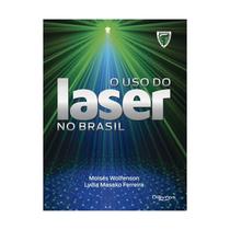 Livro - O Uso do Laser no Brasil - Wolfenson - DiLivros