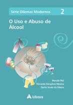 Livro - O uso e abusos do álcool