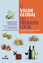 Livro - O valor global do produto local Livro - O valor global do produto local