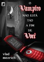Livro - O vampiro não está a fim de você Livro - O vampiro não está a fim de você