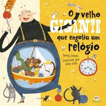 Livro - O velho gigante que engoliu um relógio