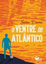 Livro - O ventre do Atlântico