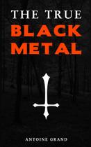 Livro O verdadeiro Black Metal: A verdade oculta sobre o satanismo