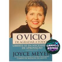 Livro O Vício De Agradar A Todos Joyce Meyer Cristão Evangélico Gospel Igreja Família Homem Mulher Jovens Adolescente - Igreja Cristã Amigo Evangélico