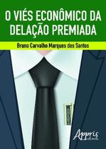 Livro - O viés econômico da delação premiada