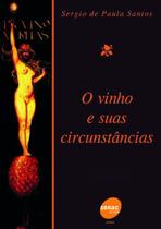 Livro - O vinho e suas circunstâncias Livro - O vinho e suas circunstâncias