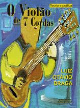 Livro - O violão de 7 cordas ( Teoria e prática ) Livro - O violão de 7 cordas ( Teoria e prática )