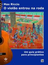 Livro - O Violão entrou na roda Livro - O Violão entrou na roda