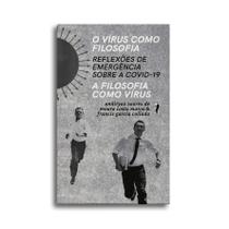 Livro - O vírus como filosofia, a filosofia como vírus Livro - O vírus como filosofia, a filosofia como vírus