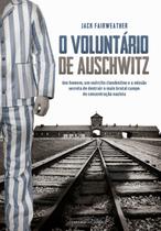 Livro - O voluntário de Auschwitz Livro - O voluntário de Auschwitz