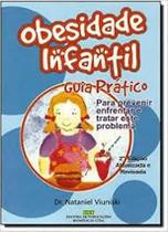 Livro Obesidade Infantil. Guia Pratico Para Profissionais Da Saúde