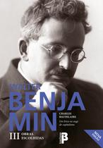 Livro - Obras escolhidas III - um lírico no auge do capitalismo