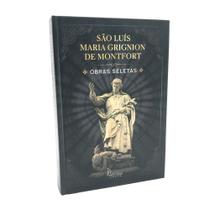 Livro Obras Seletas de São Maria Grignion de Montfort - Capa Dura