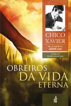 Livro Obreiros Da Vida Eterna: Coleção A Vida No Mundo Espiritual - Volume 4 (Lacrado) - Feb