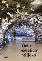 Livro - Ócio estético valioso Livro - Ócio estético valioso