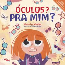 Livro - Óculos? Pra mim? - Livro infantil sobre uso de óculos Livro - Óculos? Pra mim? - Livro infantil sobre uso de óculos