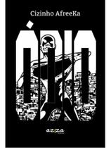 LIVRO: ÓDIO - Autor: AFREEKA, CIZINHO - AZIZA