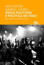Livro - Ódios políticos e política do ódio Livro - Ódios políticos e política do ódio