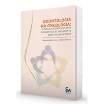 Livro Odontologia na Oncologia - Gallo - Santos Publishing Livro Odontologia na Oncologia - Gallo - Santos Publishing