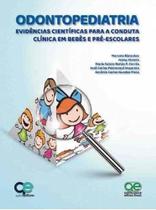 Livro Odontopediatria Evidências Científicas Para A Conduta - Quintessence - Livro Odontopediatria Evidências Científicas Para A Conduta - Quintessence -