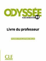 Livro - Odyssee B2 - Livre Du Professeur - CLE INTERNATIONAL - PARIS
