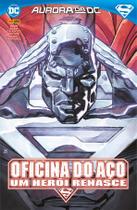 Livro - Oficina de Aço: Um Herói Renasce Livro - Oficina de Aço: Um Herói Renasce