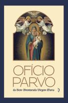 Livro - Ofício Parvo da Bem-Aventurada Virgem Maria Livro - Ofício Parvo da Bem-Aventurada Virgem Maria