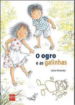 Livro Ogro e As Galinhas, o 2Ed 2017