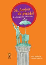 Livro - Oh, senhor do Picolé & outros poemas refrescantes