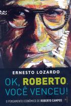 Livro - Ok, Roberto. você venceu! Livro - Ok, Roberto. você venceu!