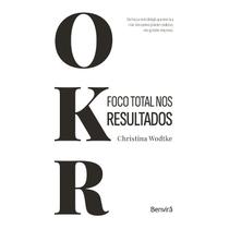 Livro - OKR: Foco Total nos Resultados - 1ª edição 2023