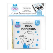 Livro - Olá, Bebê! Um livrinho Contraste de Banho: Meus Momentos Livro - Olá, Bebê! Um livrinho Contraste de Banho: Meus Momentos